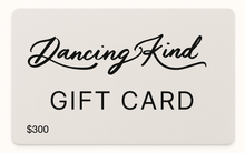 Load image into Gallery viewer, Dancing Kind Gift Card
